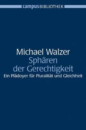 Sphären der Gerechtigkeit de Michael Walzer