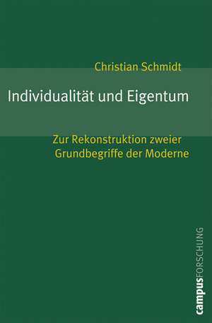 Individualität und Eigentum de Christian Schmidt