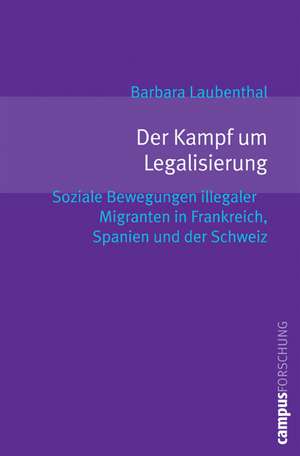 Der Kampf um Legalisierung de Barbara Laubenthal