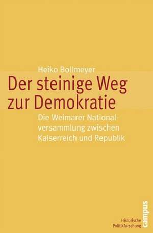 Der steinige Weg zur Demokratie de Heiko Bollmeyer