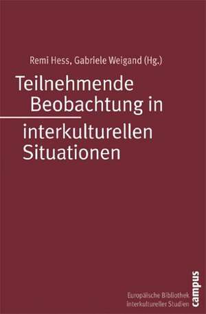 Teilnehmende Beobachtung in interkulturellen Situationen de Remi Hess