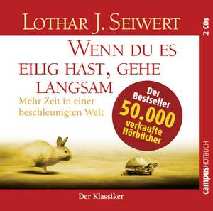 Wenn du es eilig hast, gehe langsam de Lothar Seiwert