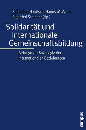 Solidarität und internationale Gemeinschaftsbildung de Sebastian Harnisch