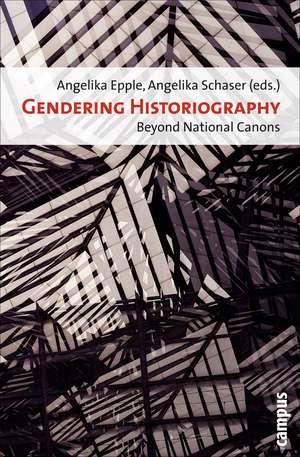 Gendering Historiography – Beyond National Canons de Angelika Epple