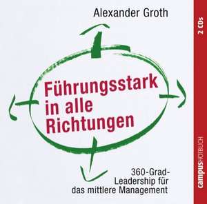 Führungsstark in alle Richtungen de Alexander Groth