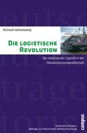 Die logistische Revolution de Richard Vahrenkamp