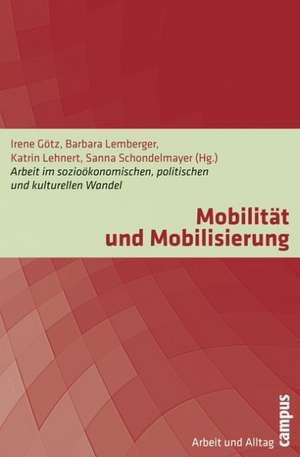 Mobilität und Mobilisierung de Irene Götz