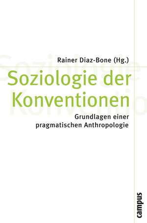 Soziologie der Konventionen de Rainer Diaz-Bone