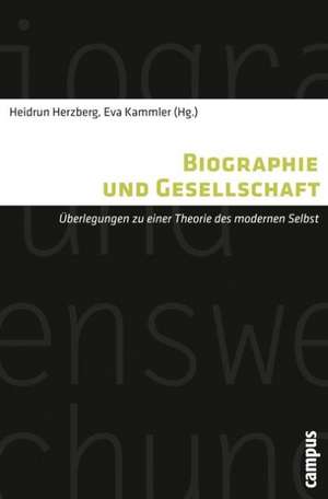 Biographie und Gesellschaft de Heidrun Herzberg