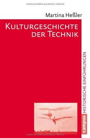 Heßler, M: Kulturgeschichte der Technik