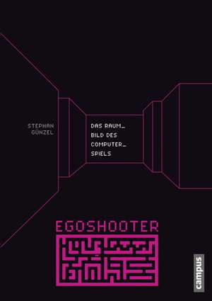 Egoshooter de Stephan Günzel