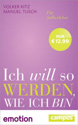 Ich will so werden, wie ich bin (Sonderausgabe) de Volker Kitz