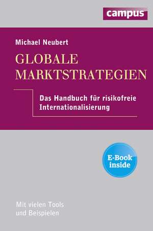 Globale Marktstrategien. Inklusive E-Book (englisch) de Michael Neubert