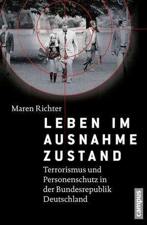 Leben im Ausnahmezustand de Maren Richter