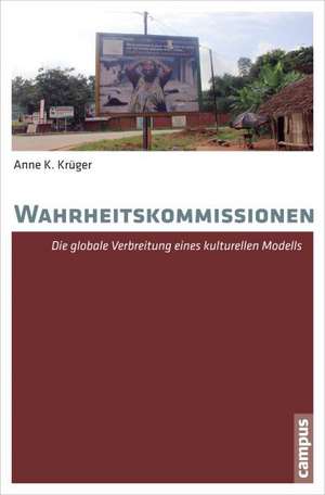 Wahrheitskommissionen de Anne K. Krüger