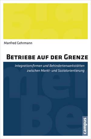 Betriebe auf der Grenze de Manfred Gehrmann