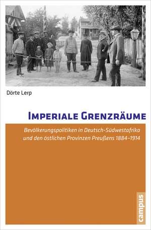 Imperiale Grenzräume de Dörte Lerp