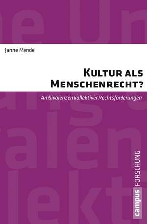 Kultur als Menschenrecht? de Janne Mende