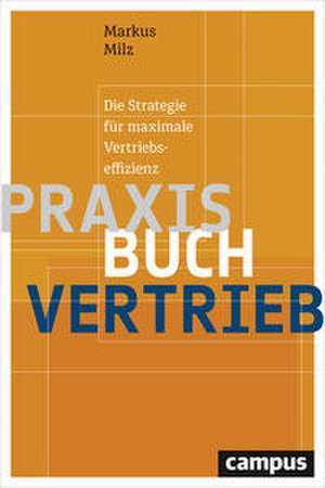 Praxisbuch Vertrieb de Markus Milz