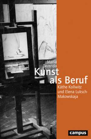 Kunst als Beruf de Maria Derenda
