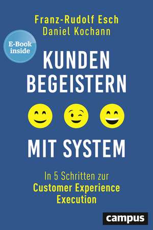 Kunden begeistern mit System de Franz-Rudolf Esch