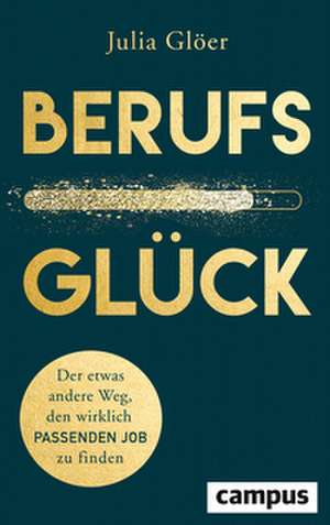 Berufsglück de Julia Glöer