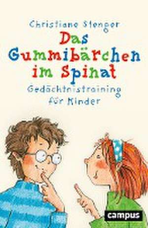 Das Gummibärchen im Spinat de Christiane Stenger