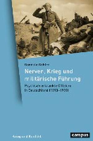 Nerven, Krieg und militärische Führung de Gundula Gahlen