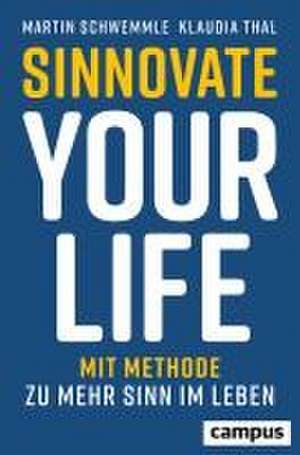 Sinnovate Your Life de Martin Schwemmle