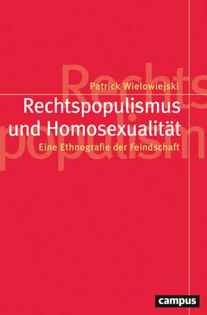 Rechtspopulismus und Homosexualität de Patrick Wielowiejski