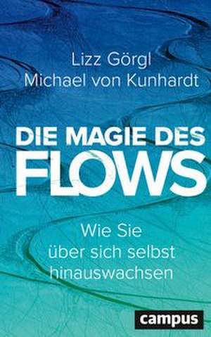 Die Magie des Flows de Lizz Görgl