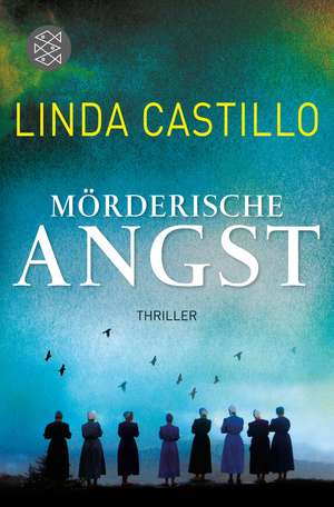 Mörderische Angst de Linda Castillo