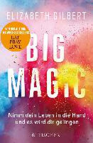 Big Magic de Elizabeth Gilbert
