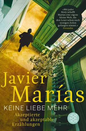 Keine Liebe mehr de Javier Marías