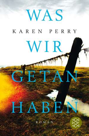 Was wir getan haben de Karen Perry