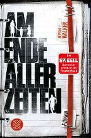 Am Ende aller Zeiten de Adrian J Walker