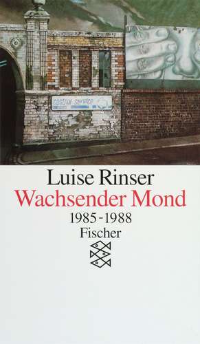 Wachsender Mond de Luise Rinser