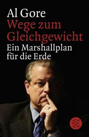 Wege zum Gleichgewicht de Al Gore