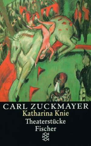 Katharina Knie de Carl Zuckmayer