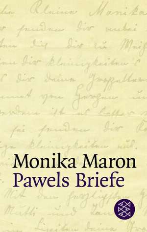 Pawels Briefe de Monika Maron