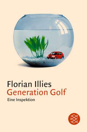 Generation Golf de Florian Illies