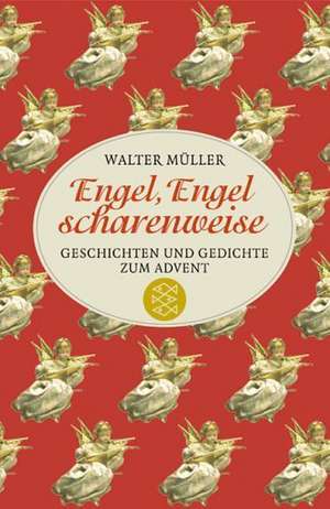 Engel, Engel scharenweise de Walter Müller