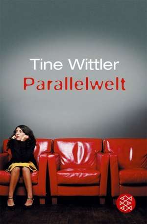 Parallelwelt de Tine Wittler