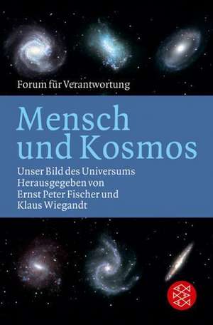 Mensch und Kosmos de Ernst Peter Fischer