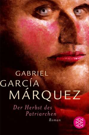 Der Herbst des Patriarchen de Gabriel García Márquez