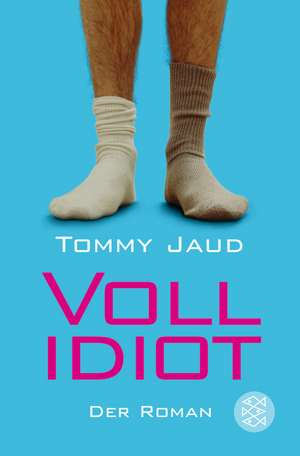 Vollidiot de Tommy Jaud