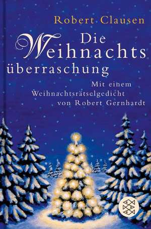 Die Weihnachtsüberraschung de Robert Clausen