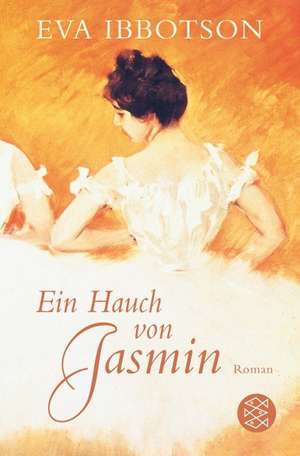 Ein Hauch von Jasmin de Eva Ibbotson