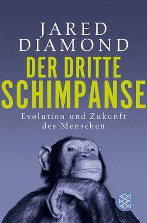 Der dritte Schimpanse de Jared Diamond