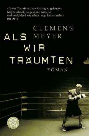 Als wir träumten de Clemens Meyer